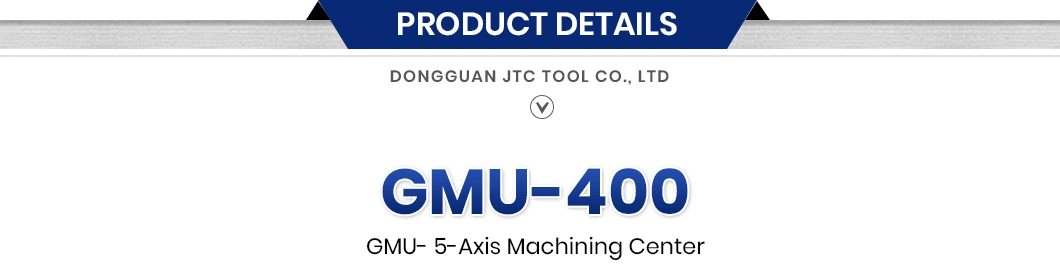 Jtc Tool Lathe Turning Center China Supplier High-Quality Horizontal Machining Center ISO20 Spindle Taper Gmu-400 Mini 5 Axis CNC Machining Center